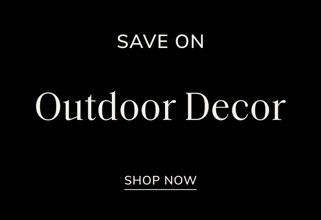 Save Big on Outdoor Decor