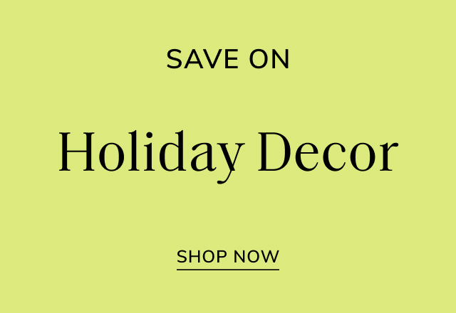 Save Big on Holiday Decor