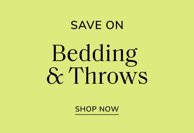 Save Big on Bedding & Throws