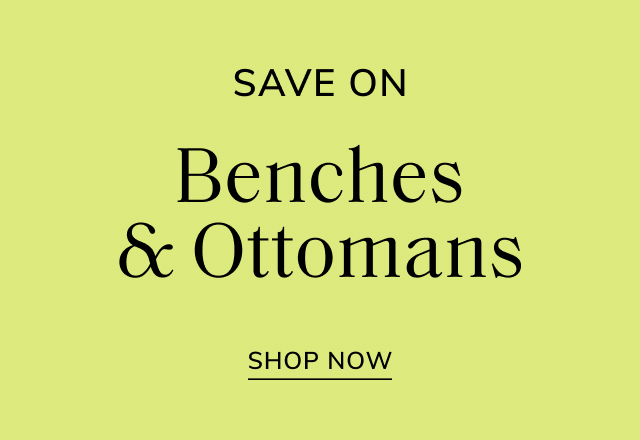 Save Big on Benches & Ottomans