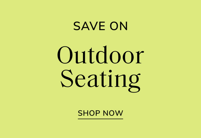 Save Big on Outdoor Seating