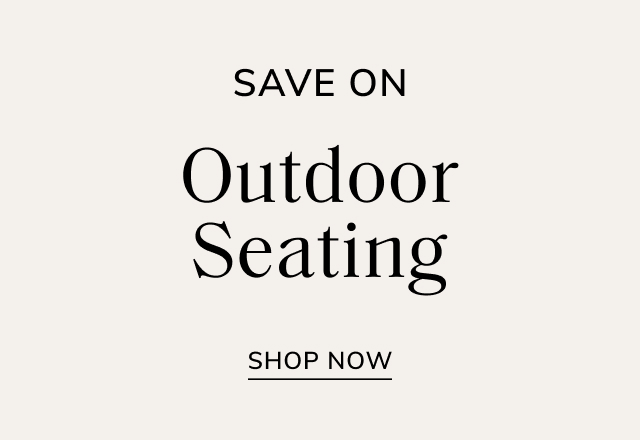 Save on Outdoor Seating