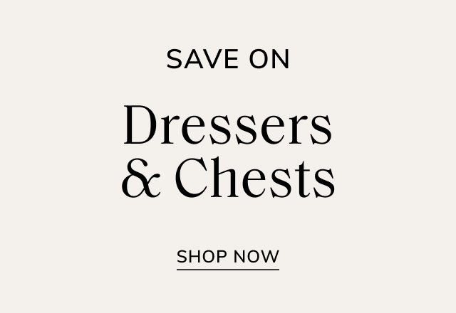 Save on Dressers & Chests