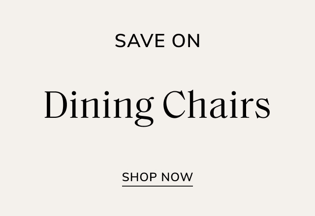 Save on Dining Chairs