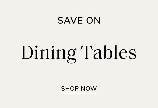 Save on Dining Tables