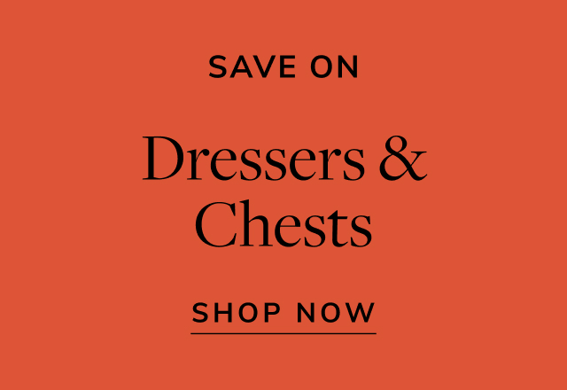 Save on Dressers & Chests