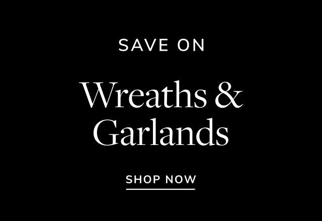 Save on Wreaths & Garlands