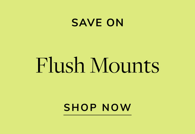 Save on Flush Mounts