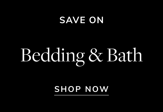 Save on Bedding & Bath