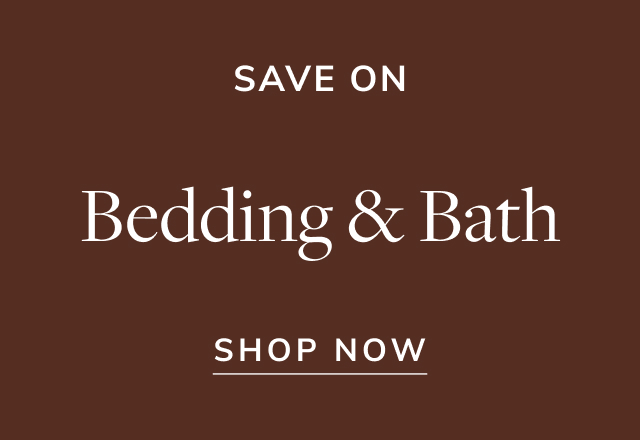 Save on Bedding & Bath