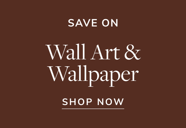 Save on Wall Art & Wallpaper