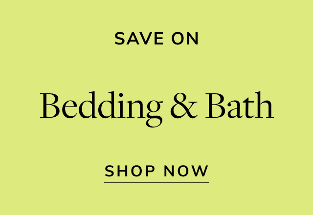 Save on Bedding & Bath
