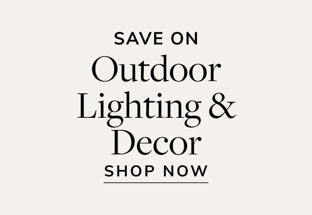 Save on Outdoor Lighting & Decor