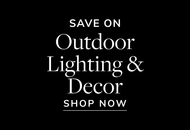 Save on Outdoor Lighting & Decor