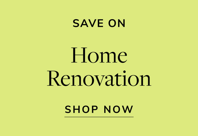 Save on Home Renovation