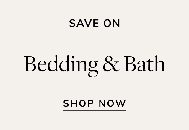 Save on Bedding & Bath