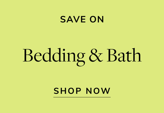 Save on Bedding & Bath