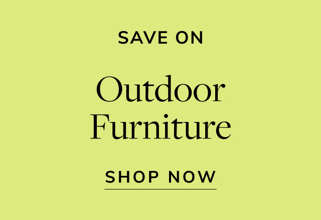 Save on Outdoor Furniture