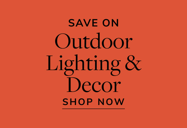 Save on Outdoor Lighting & Decor