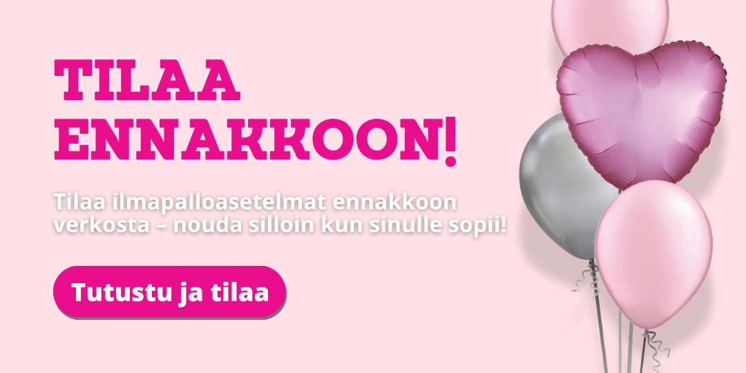 Tilaa ilmapallot ennakkoon