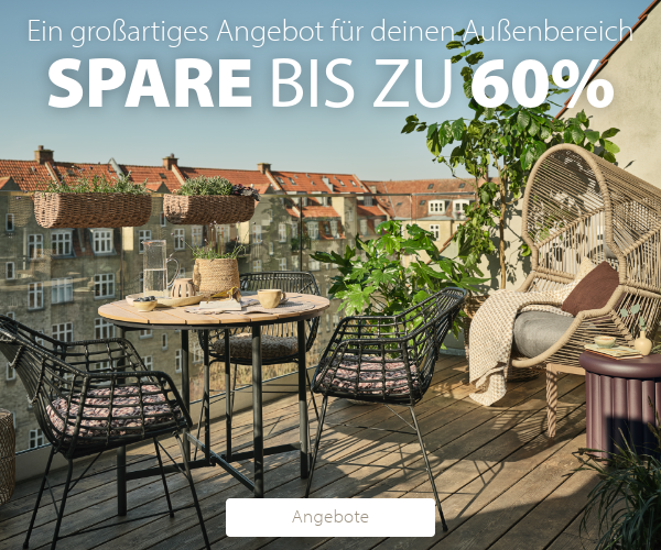 Ein großartiges Angebot für deinen Außenbereich