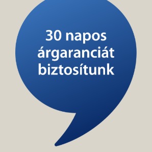 30 napos árgaranciát biztosítunk