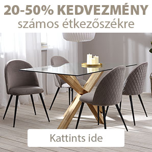 20-50% kedvezmény számos étkezőszékre