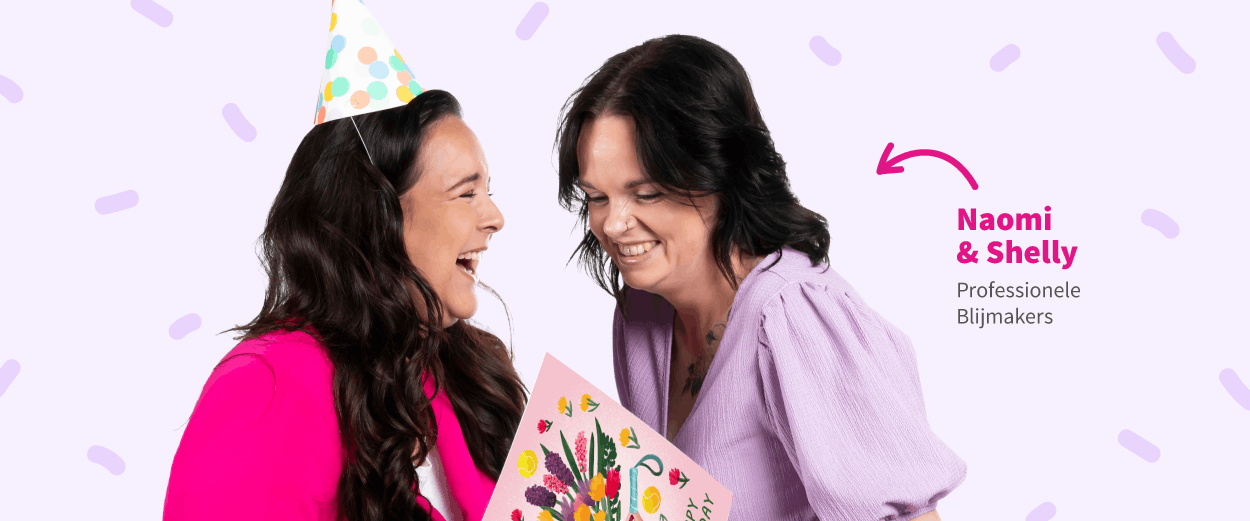 Professionele Blijmakers Naomi & Shelly