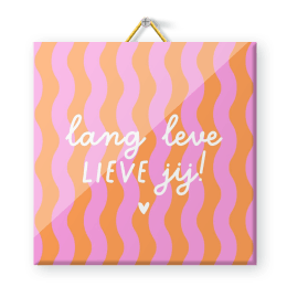Tegeltje verjaardag lang leve lieve jij! met swirls