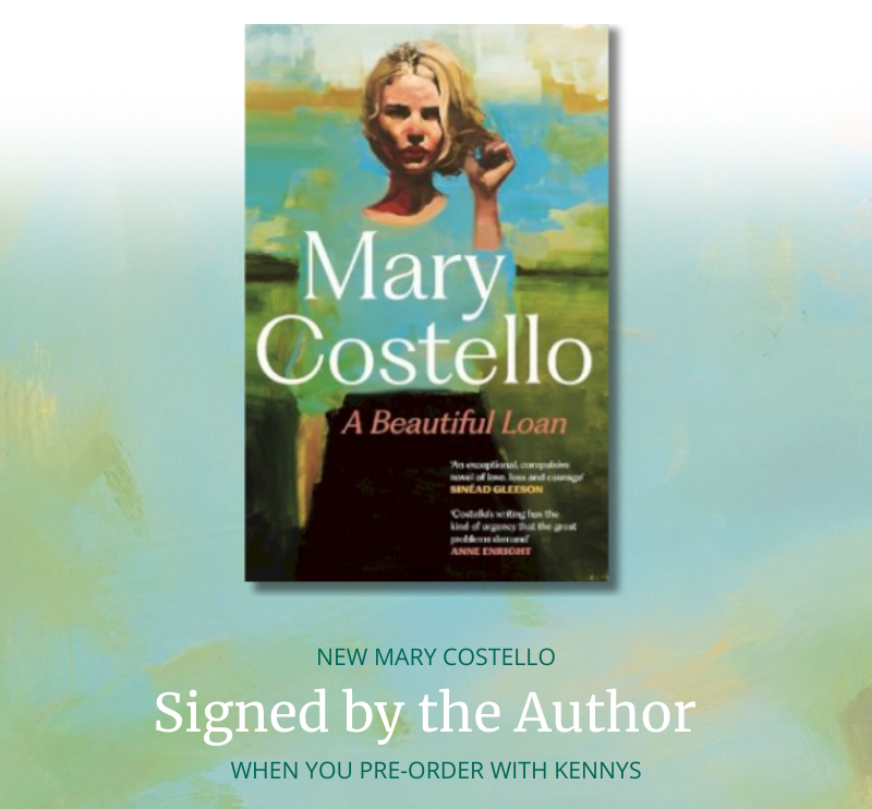 Mary Costello - A Beautiful Loan