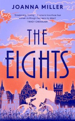 The Eights: The captivating debut historical novel following the first women to study at Oxford University