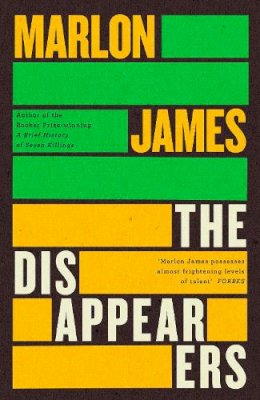 The Disappearers Marlon James
