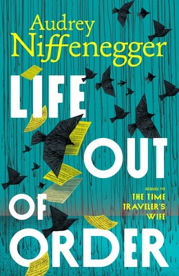 Life Out of Order - Audrey Niffenegger