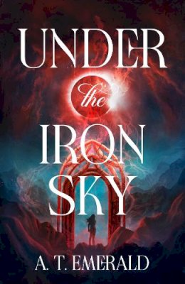 A.T. Emerald - Under the Iron Sky