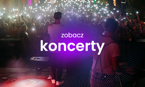 zobacz koncerty