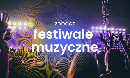 zobacz festiwale muzyczne