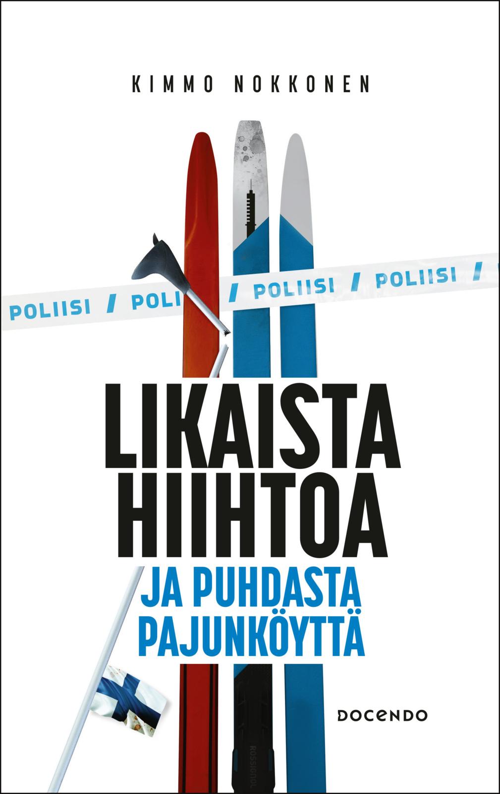 Likaista hiihtoa ja puhdasta pajunköyttä