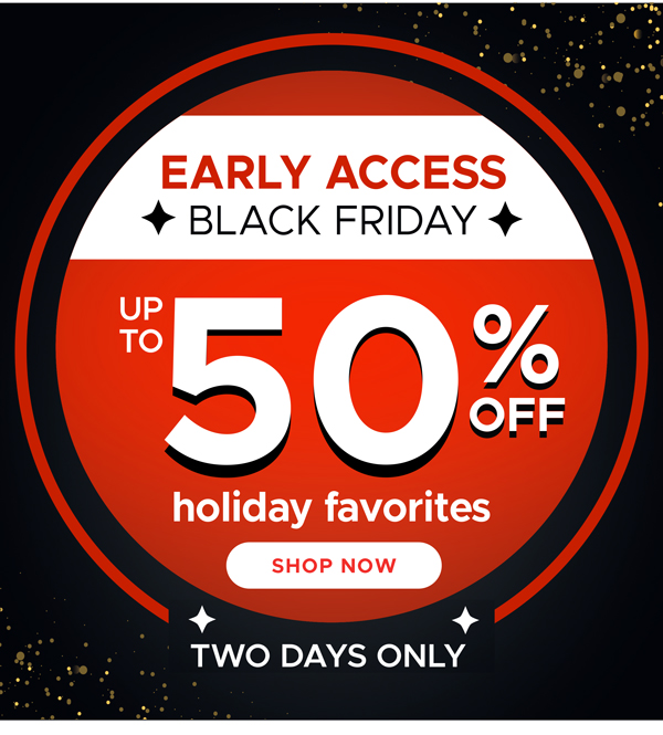 Black Friday Early Access