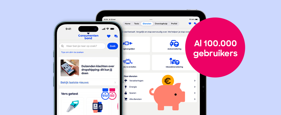 Een mobiele telefoon en tablet naast elkaar met daarop de Consumentenbond app en de tekst Al 100.000 gebruikers