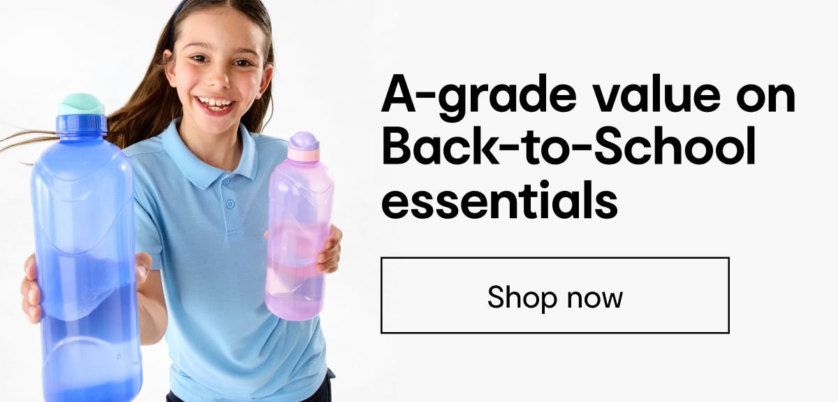 A-grade value on Back-to-School essentials. Shop now.