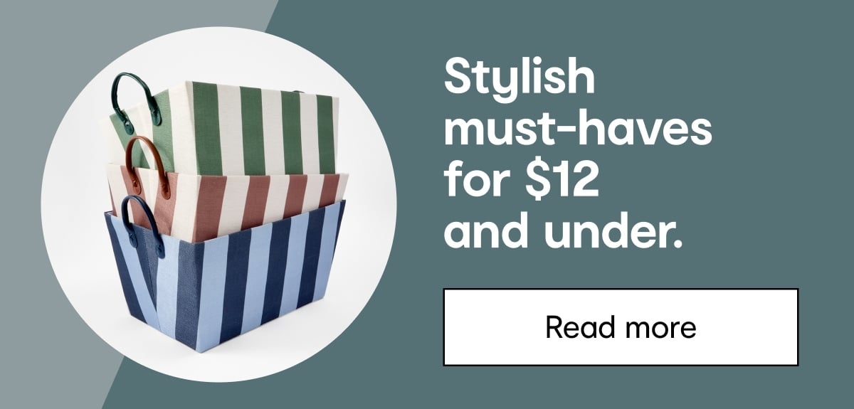 Stylish must-haves for $12 and under.