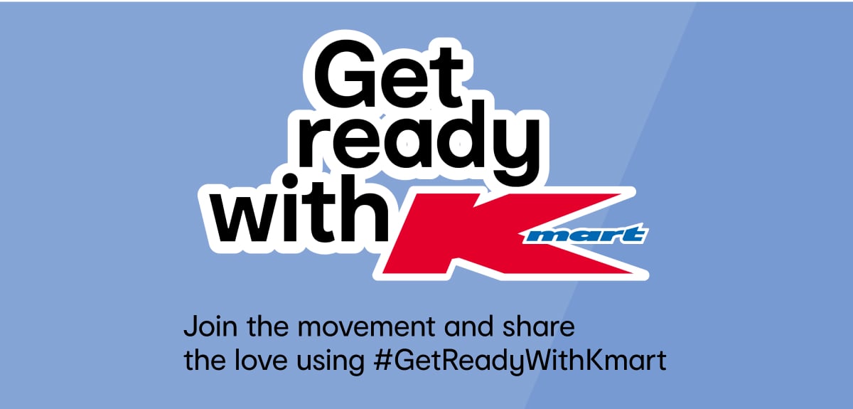 Get ready with Kmart