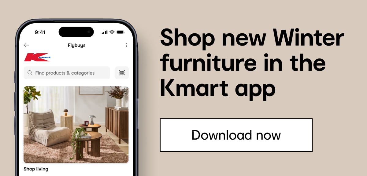 Shop new Winter furniture in the Kmart app
