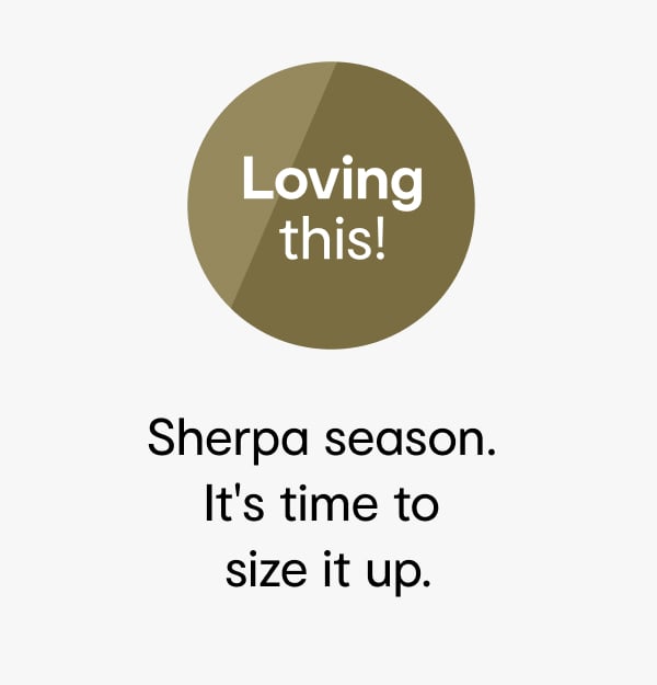 Sherpa season. It's time to size it up.