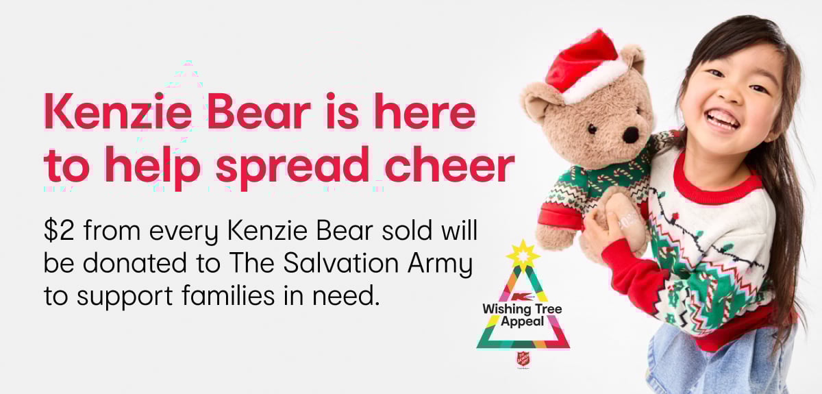 Kenzie Bear is here to help spread cheer. $2 from every Kenzie Bear sold will be donated to The Salvation Army to support famoilies in need.