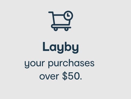 Layby your purchases over $50.