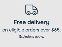 Free delivery on all orders over $65. Exclusions apply.