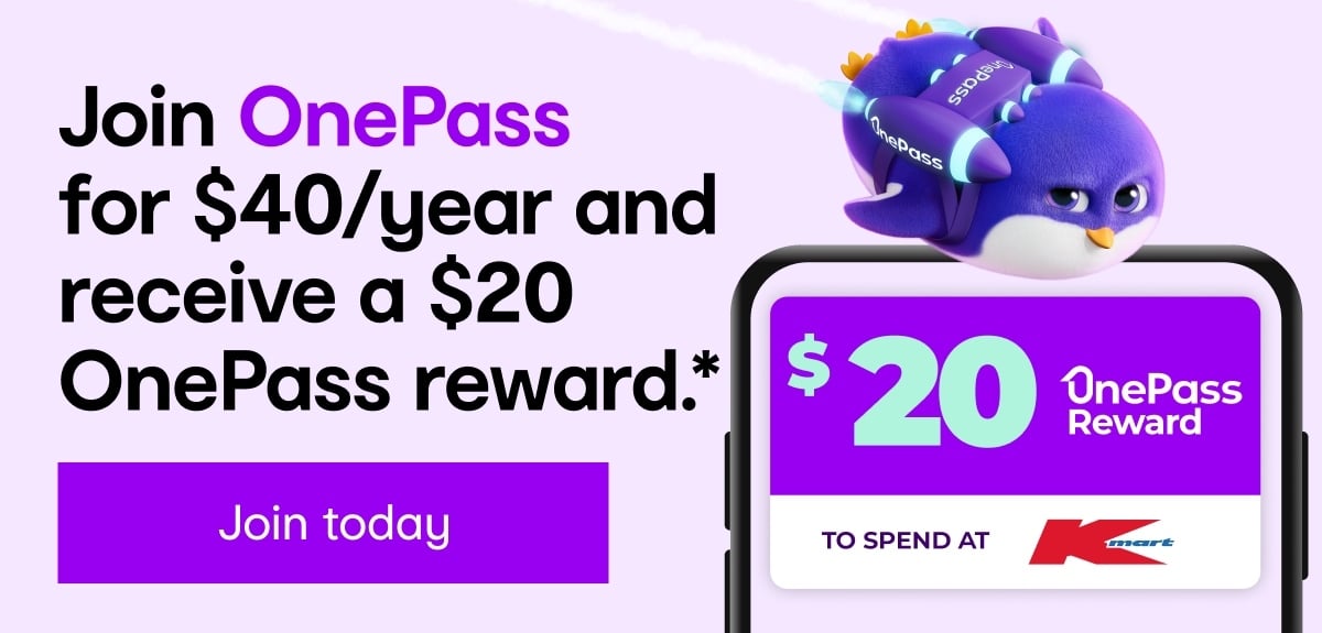 Join OnePass for $40/year and receive a $20 OnePass reward.