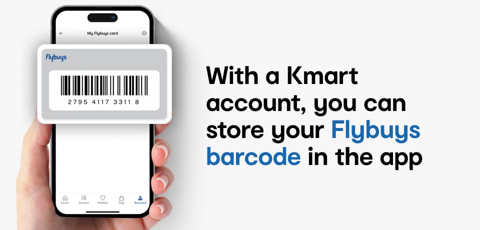 With a Kmart account, you can store your Flybuys barcode in the app