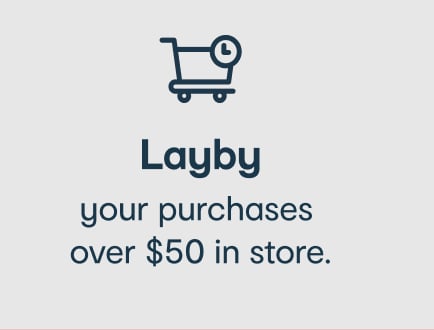 Layby your purchases over $50.